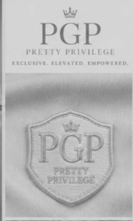 PGP PRETTY PRIVILEGE EXCLUSIVE. ELEVATED. EMPOWERED. trademark