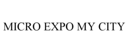 MICRO EXPO MY CITY trademark
