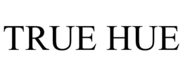 TRUE HUE trademark
