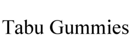 TABU GUMMIES trademark