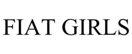 FIAT GIRLS trademark