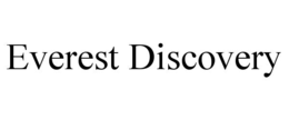 EVEREST DISCOVERY trademark
