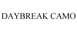 DAYBREAK CAMO trademark