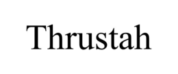 THRUSTAH trademark