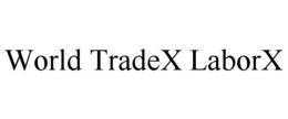 WORLD TRADEX LABORX trademark