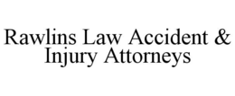 RAWLINS LAW ACCIDENT & INJURY ATTORNEYS trademark
