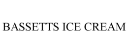 BASSETTS ICE CREAM trademark