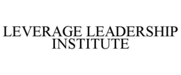 LEVERAGE LEADERSHIP INSTITUTE trademark