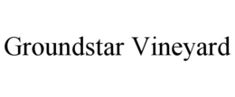 GROUNDSTAR VINEYARD trademark