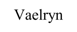 VAELRYN trademark