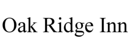 OAK RIDGE INN trademark