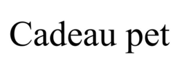 CADEAU PET trademark