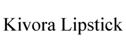KIVORA LIPSTICK trademark