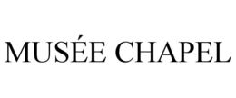 MUSÉE CHAPEL trademark