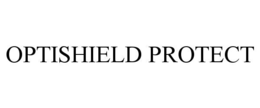 OPTISHIELD PROTECT trademark