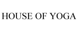 HOUSE OF YOGA trademark