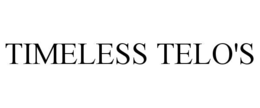 TIMELESS TELO'S trademark