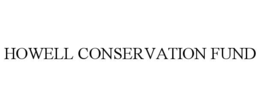 HOWELL CONSERVATION FUND trademark