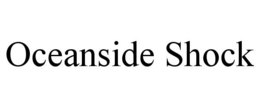 OCEANSIDE SHOCK trademark