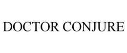 DOCTOR CONJURE trademark