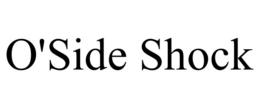 O'SIDE SHOCK trademark