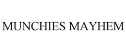 MUNCHIES MAYHEM trademark