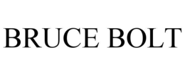 BRUCE BOLT trademark