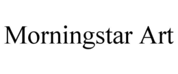 MORNINGSTAR ART trademark