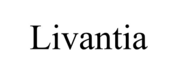 LIVANTIA trademark