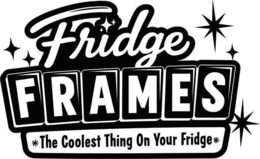 FRIDGE FRAMES *THE COOLEST THING ON YOUR FRIDGE* trademark