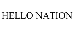 HELLO NATION trademark