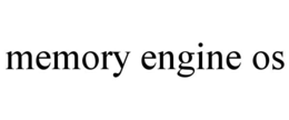 MEMORY ENGINE OS trademark