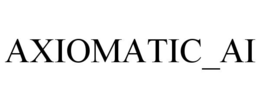 AXIOMATIC_AI trademark