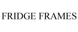 FRIDGE FRAMES trademark