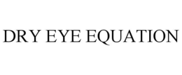 DRY EYE EQUATION trademark
