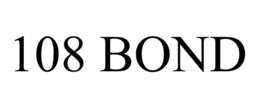 108 BOND trademark