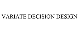 VARIATE DECISION DESIGN trademark