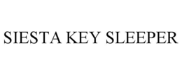 SIESTA KEY SLEEPER trademark