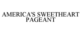 AMERICA'S SWEETHEART PAGEANT trademark