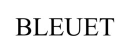BLEUET trademark