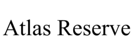 ATLAS RESERVE trademark