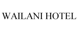 WAILANI HOTEL trademark