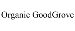 ORGANIC GOODGROVE trademark