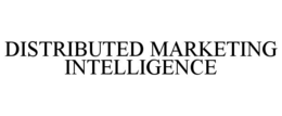 DISTRIBUTED MARKETING INTELLIGENCE trademark