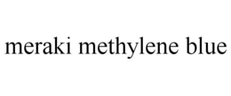 MERAKI METHYLENE BLUE trademark