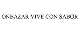 ONBAZAR VIVE CON SABOR trademark