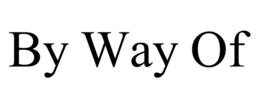 BY WAY OF trademark