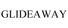 GLIDEAWAY trademark
