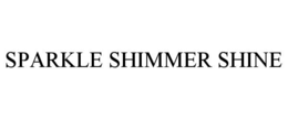 SPARKLE SHIMMER SHINE trademark