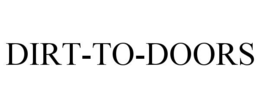DIRT-TO-DOORS trademark